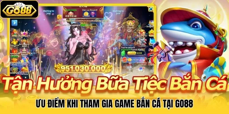 Ưu điểm khi tham gia game bắn cá tại Go88